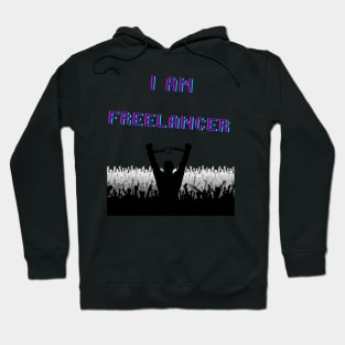 I am a freelancer Hoodie